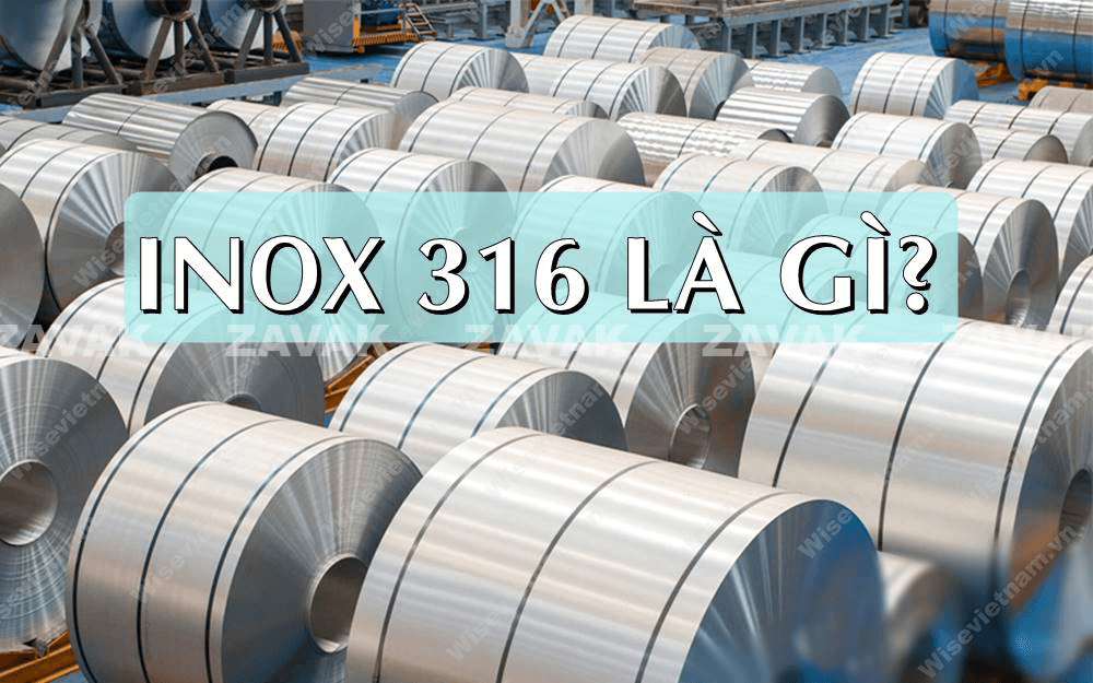 inox 316 la gi wisevietnam