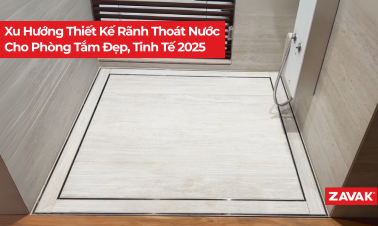 25.7.10 Xu huong thiet ke ranh thoat nuoc cho phong tam dep tinh te 2025 2 3 33a61545
