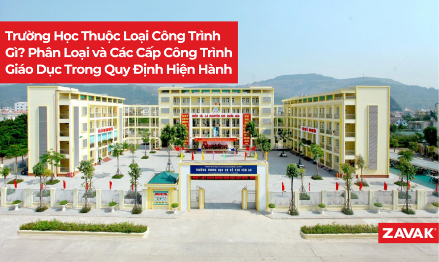 Trường Học Thuộc Loại Công Trình Gì? Các loại công trình trường học