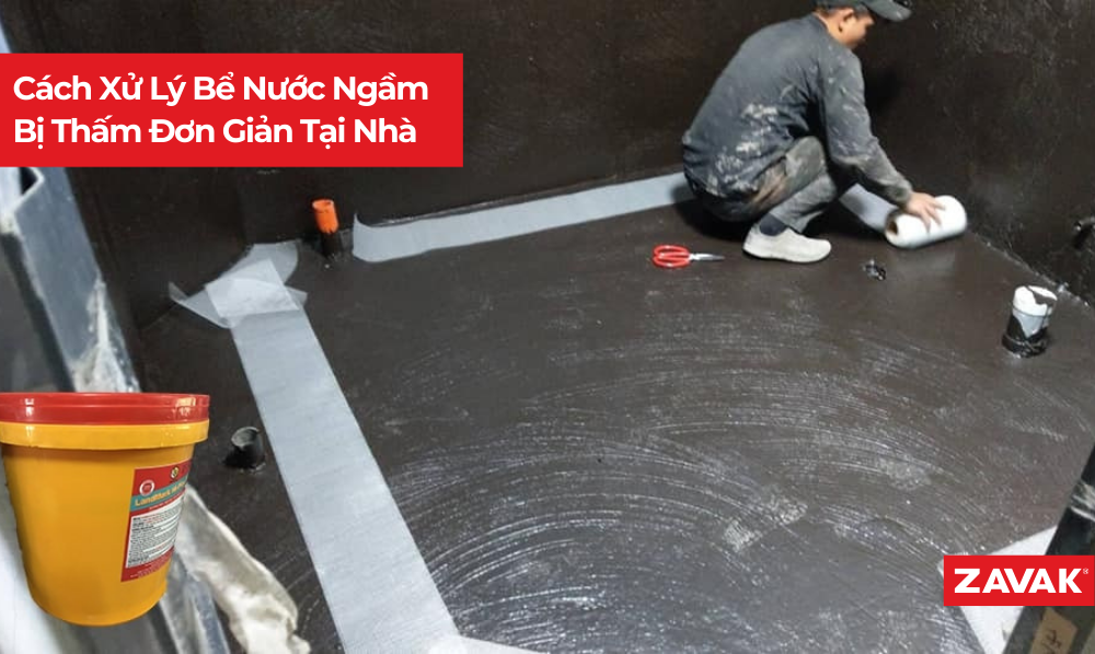 Cách Xử Lý Bể Nước Ngầm Bị Thấm Đơn Giản Tại Nhà