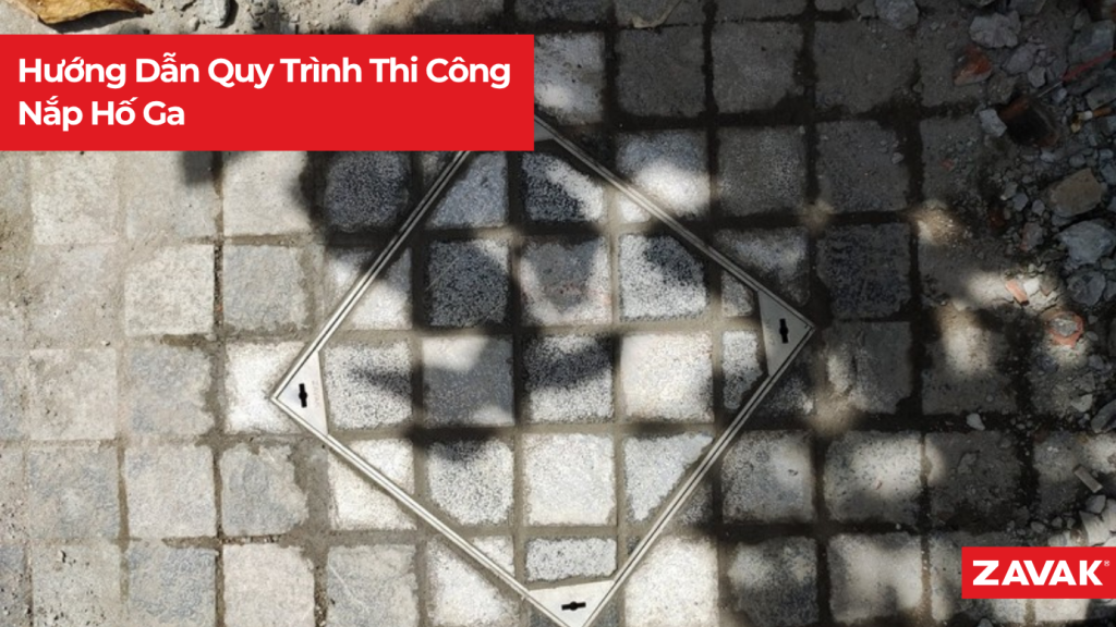 huong dan quy trinh thi cong nap ho ga 82ac9cde