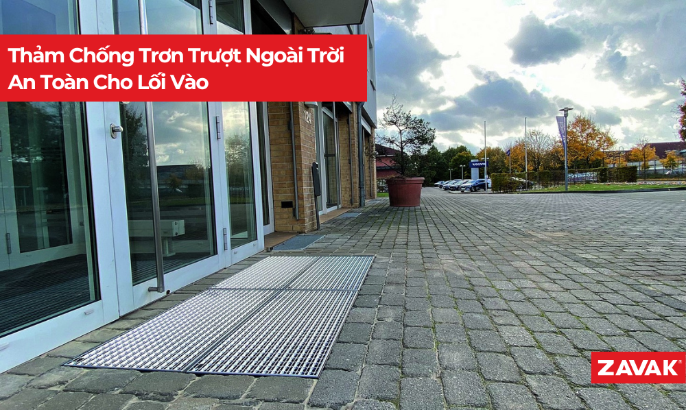 Thảm Chống Trơn Trượt Ngoài Trời An Toàn Cho Lối Vào