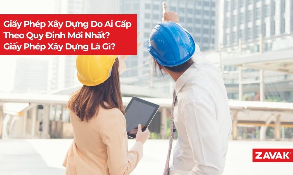 Giấy phép xây dựng ai cấp theo quy định mới nhất
