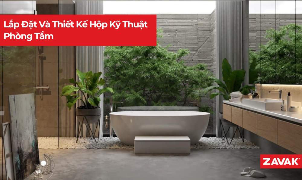 Lắp Đặt Và Thiết Kế Hộp Kỹ Thuật Phòng Tắm