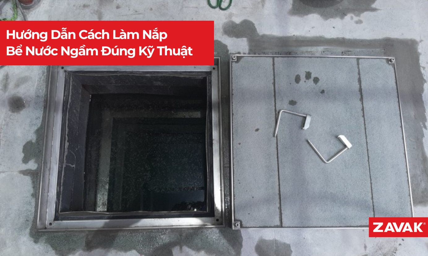 Hướng Dẫn Cách Làm Nắp Bể Nước Ngầm Đúng Kỹ Thuật, Nhanh Nhất Hướng Dẫn Cách Làm Nắp Bể Nước Ngầm Đúng Kỹ Thuật, Nhanh Nhất