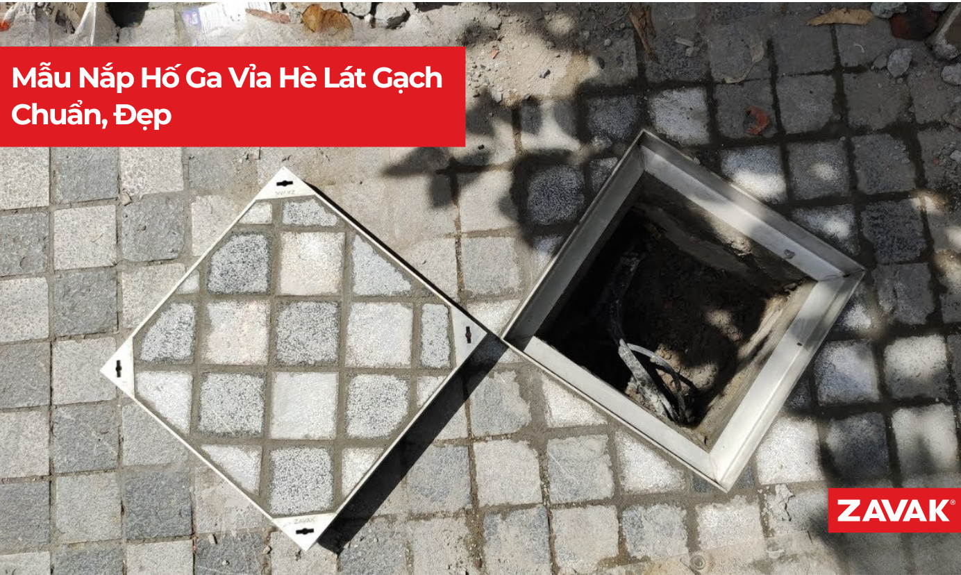 Mẫu Nắp Hố Ga Vỉa Hè Lát Gạch Chuẩn, Đẹp