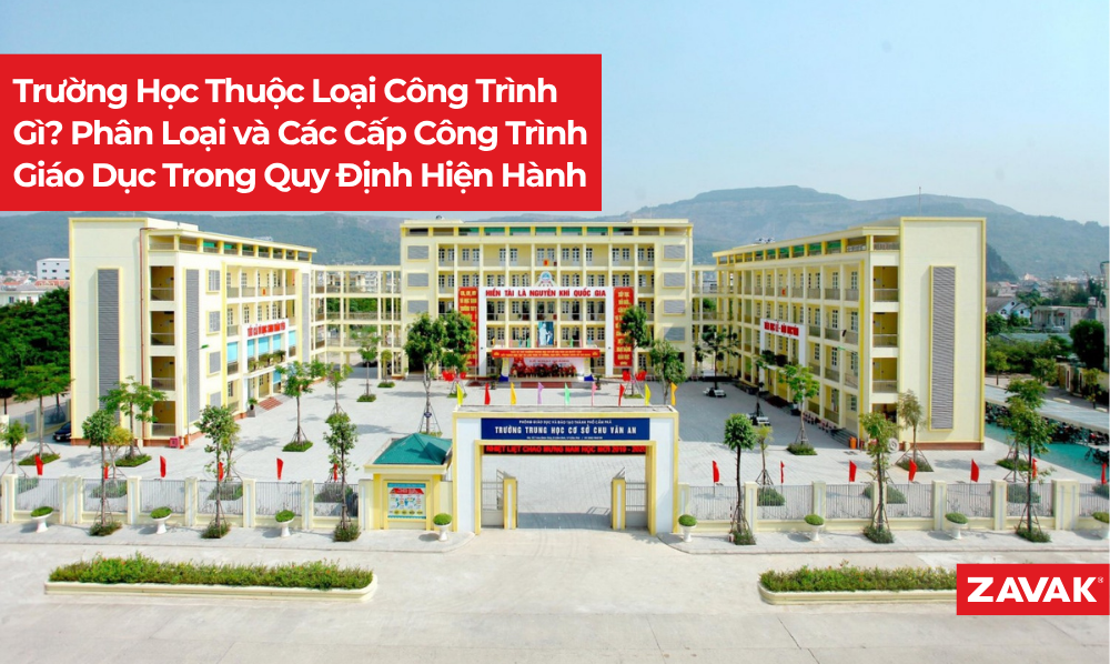 Trường Học Thuộc Loại Công Trình Gì? Các loại công trình trường học